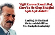 Yiğit Korucu Kamil Atağ, Cizre’de Ne Olup Bittiğini Açık Açık Anlattı!