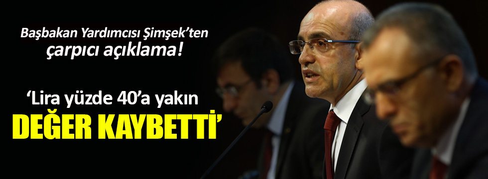 Mehmet Şimşek: Lira yüzde 40’a yakın değer kaybettiKaynak: Mehmet Şimşek: Lira yüzde 40’a yakın değer kaybetti