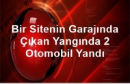 Bir Sitenin Garajında Çıkan Yangında 2 Otomobil Yandı